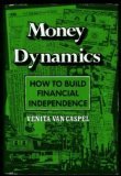 Stock image for Money Dynamics: How to Build Financial Independence for sale by BookDepart