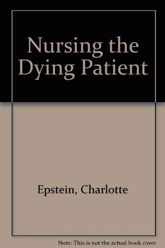 Stock image for Nursing the dying patient: Learning processes for interaction for sale by Irish Booksellers