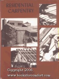 Beispielbild fr Residential Carpentry zum Verkauf von Wonder Book