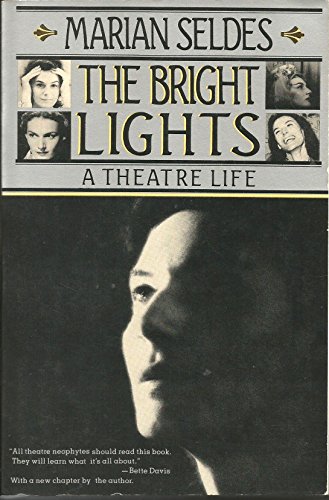 Stock image for The Bright Lights: A Theatre Life for sale by Books of the Smoky Mountains