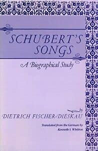 Imagen de archivo de Schubert's Songs: A Biographical Study a la venta por Wonder Book