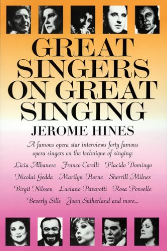 Beispielbild fr Great Singers on Great Singing: A Famous Opera Star Interviews 40 Famous Opera Singers on the Technique of Singing (Limelight) zum Verkauf von Wonder Book