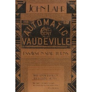 Automatic Vaudeville: Essays on Star Turns/31622 (9780879100285) by Lahr, John