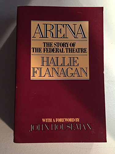 Stock image for Arena: The Story of the Federal Theatre for sale by Front Cover Books