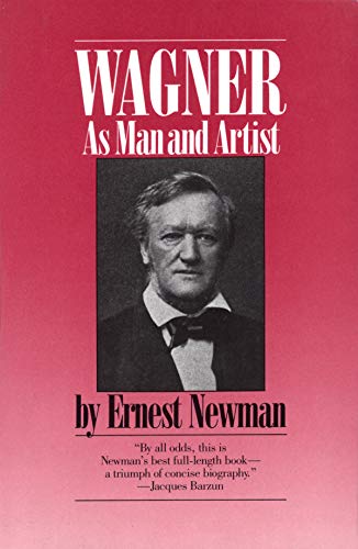 Imagen de archivo de Wagner As Man and Artist a la venta por Better World Books