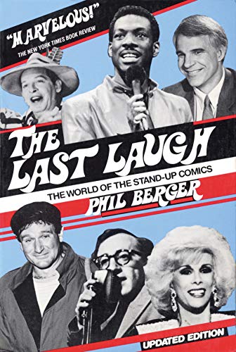 9780879100537: The Last Laugh: The World of the Stand-Up Comics: The World of Stand-Up Comics (Limelight)
