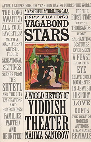 Stock image for Vagabond Stars: A World History of Yiddish Theater for sale by Wonder Book