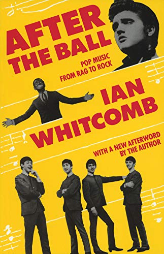 Stock image for After the Ball : Pop Music from Rag to Rock for sale by Better World Books: West