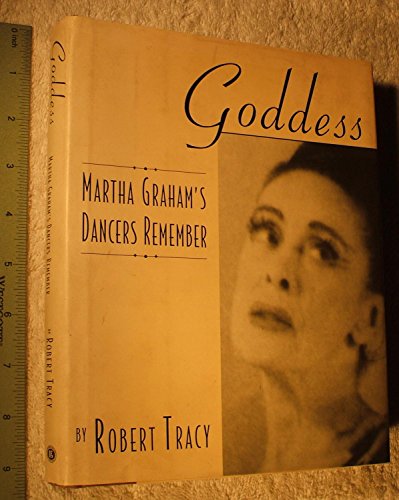 Beispielbild fr Goddess - Martha Graham's Dancers Remember: Hardcover zum Verkauf von St Vincent de Paul of Lane County