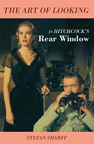 Stock image for The Art of Looking in Hitchcocks Rear Window (Limelight) for sale by Goodwill