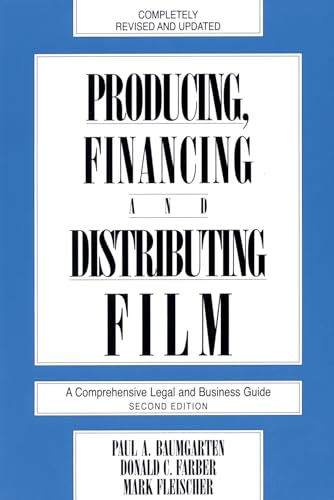 Stock image for Producing, Financing and Distributing Film : A Comprehensive Legal and Business Guide for sale by Better World Books: West