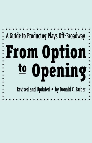 9780879101145: From Option to Opening: A Guide to Producing Plays Off-Broadway