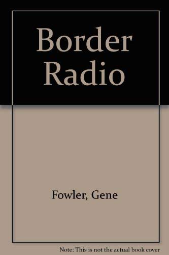 Stock image for Border Radio for sale by Ergodebooks