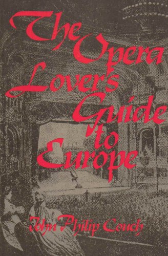 9780879101459: The Opera Lover's Guide to Europe