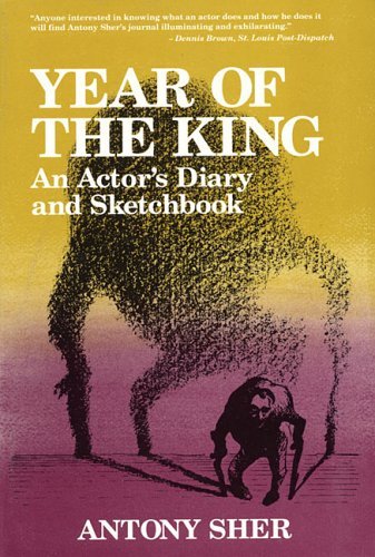 Stock image for Year of the King: An Actor's Diary and Sketchbook for sale by Front Cover Books