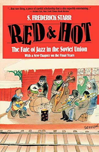 Beispielbild fr Red and Hot: The Fate of Jazz in the Soviet Union zum Verkauf von Wonder Book