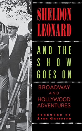 Beispielbild fr And the Show Goes On: Broadway and Hollywood Adventures zum Verkauf von Arroyo Seco Books, Pasadena, Member IOBA