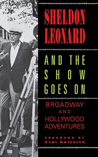 Stock image for And the Show Goes On: Broadway and Hollywood Adventures for sale by Arroyo Seco Books, Pasadena, Member IOBA