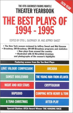 Imagen de archivo de The Best Plays of 1994-1995: The Otis Guernsey/Burns Mantle Theater Yearbook a la venta por More Than Words