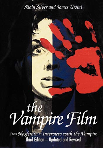 Imagen de archivo de The Vampire Film: From Nosferatu to Bram Stoker's Dracula (Updated and Revised) a la venta por BookHolders