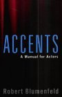 Beispielbild fr Accents: A Manual for Actors zum Verkauf von Wonder Book