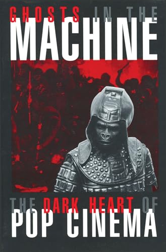 9780879102852: Ghosts in the Machine: The Dark Heart of Pop Cinema (Limelight)