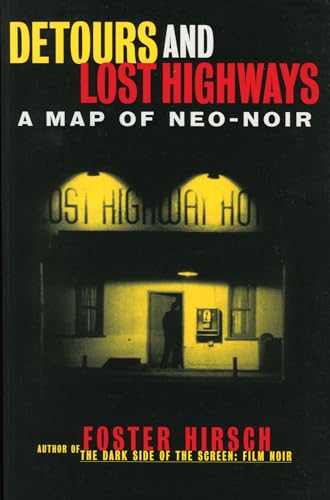 Stock image for Detours and Lost Highways: A Map of Neo-Noir (Limelight) for sale by Goodwill Southern California