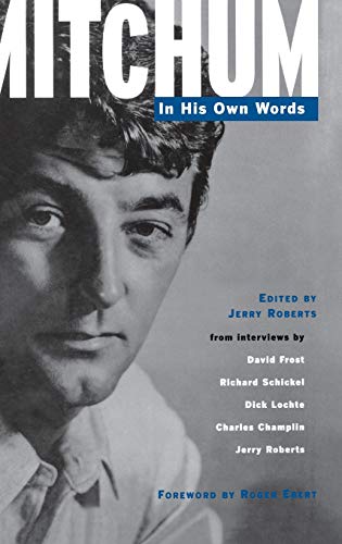Mitchum: In His Own Words (Limelight) (9780879102920) by Roberts, Jerry