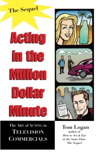 Imagen de archivo de Acting in the Million Dollar Minute: The Art and Business of Performing in TV Commercials (Limelight) a la venta por Books From California