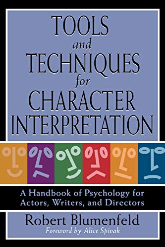 Imagen de archivo de Tools and Techniques for Character Interpretation : A Handbook of Psychology for Actors, Writers, and Directors a la venta por Better World Books