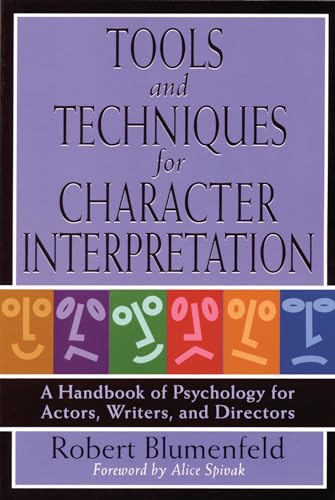 Stock image for Tools and Techniques for Character Interpretation : A Handbook of Psychology for Actors, Writers, and Directors for sale by Better World Books