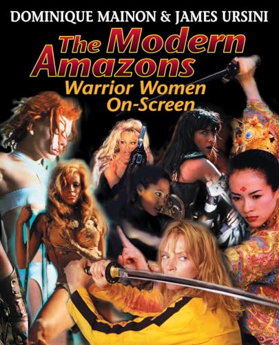 Imagen de archivo de The Modern Amazons : Warrior Women On-Screen a la venta por Better World Books