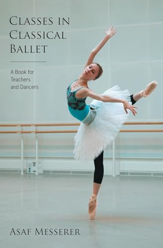 9780879103446: Classes in Classical Ballet