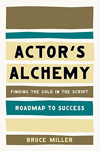 Stock image for Actor's Alchemy: Finding the Gold in the Script (Roadmap to Success) for sale by SecondSale
