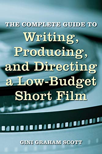 Beispielbild fr The Complete Guide to Writing, Producing, and Directing, a Low-Budget Short Film zum Verkauf von Better World Books