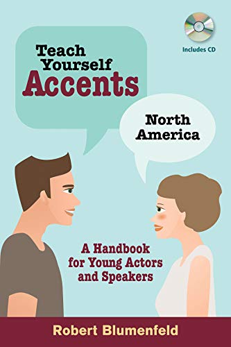 Imagen de archivo de Teach Yourself Accents - North America : A Handbook for Young Actors and Speakers a la venta por Better World Books: West