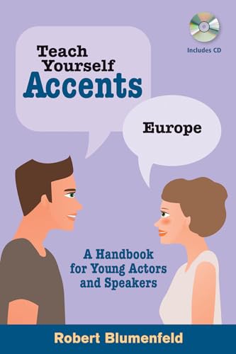 Imagen de archivo de Teach Yourself Accents: Europe: A Handbook for Young Actors and Speakers (Limelight) a la venta por -OnTimeBooks-