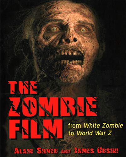 Stock image for The Zombie Film : From White Zombie to World War Z for sale by Better World Books: West