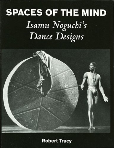 9780879109530: Spaces of the Mind: Isamu Notuchi's Dance Designs