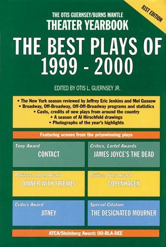 Beispielbild fr The Best Plays of 1999-2000 Vol. 81 : The Otis Guernsey-Burns Mantle Theatre Yearbook zum Verkauf von Better World Books