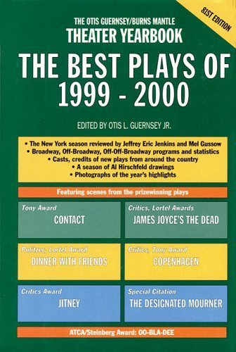 Imagen de archivo de The Best Plays of 1999-2000: The Otis Guernsey/Burns Mantle Theatre Yearbook a la venta por More Than Words