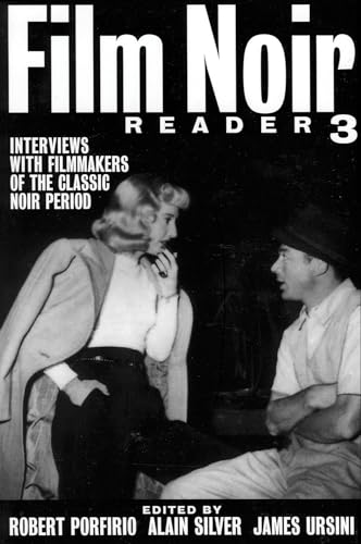 Beispielbild fr Film Noir Reader 3: Interviews with Filmmakers of the Classic Noir Period (Bk.3) zum Verkauf von SecondSale