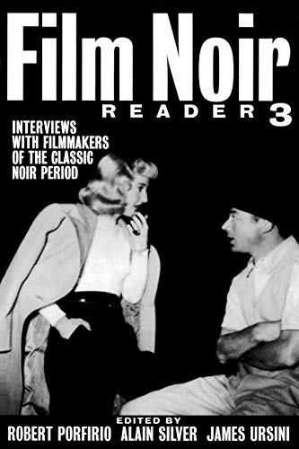 Stock image for Film Noir Reader 3: Interviews with Filmmakers of the Classic Noir Period (Bk.3) for sale by SecondSale