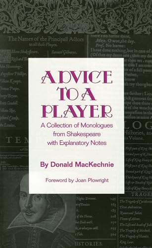Imagen de archivo de Advice to a Player: A Collection of Monologues from Shakespeare with Explanatory Notes a la venta por ThriftBooks-Dallas