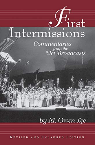 Stock image for First Intermissions: Commentaries from the Met (Limelight) for sale by BooksRun