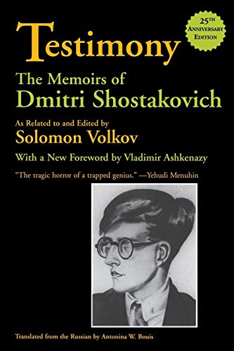 Beispielbild fr Testimony: The Memoirs of Dmitri Shostakovich zum Verkauf von ThriftBooks-Dallas