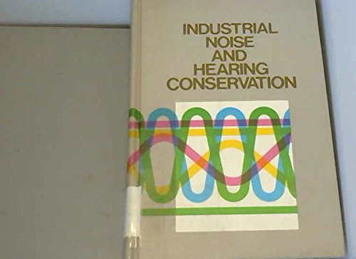 9780879120856: Industrial Noise and Hearing Conservation
