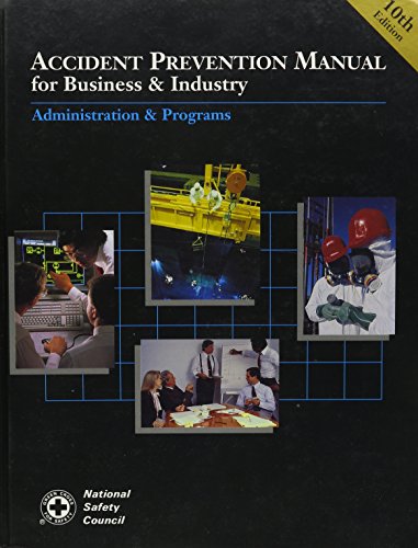 9780879121556: Accident Prevention Manual for Business and Industry: Administration & Programs