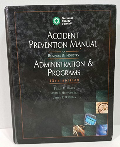 Imagen de archivo de Accident Prevention Manual for Business & Industry: Administration & Programs, 12th Edition (Occupational Safety and Health Series) a la venta por HPB-Red