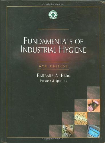 Stock image for Fundamentals of Industrial Hygiene, 5th Edition (Occupational Safety and Health) for sale by Dream Books Co.